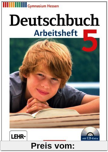 Deutschbuch - Gymnasium Hessen G8/G9: 5. Schuljahr - Arbeitsheft mit Lösungen und Übungs-CD-ROM
